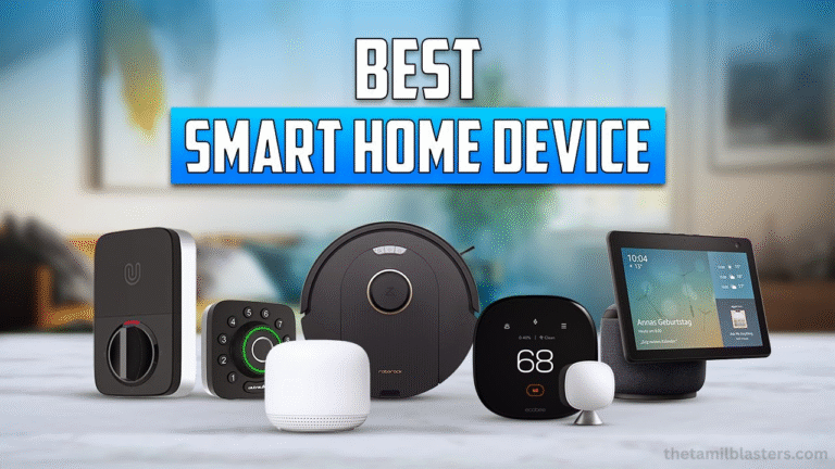 7 Best Smart Home Devices to Transform Life Smart Home Devices